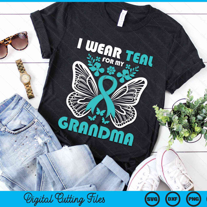 I Wear Teal For My Grandma Cervical Cancer Awareness SVG PNG Digital Cutting Files