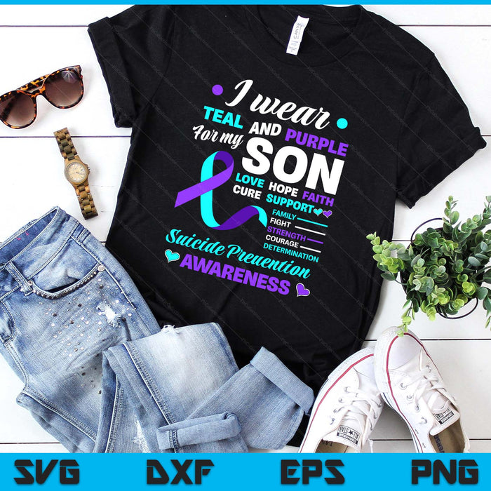 I Wear Teal & Purple For My Son Suicide Prevention Awareness SVG PNG Digital Printable Files