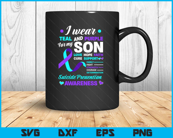 I Wear Teal & Purple For My Son Suicide Prevention Awareness SVG PNG Digital Printable Files