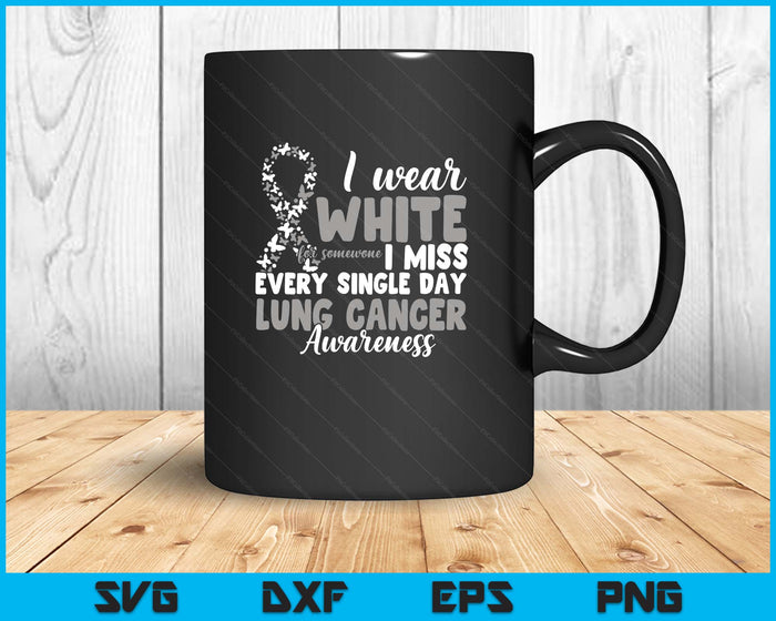 I Wear White Lung Cancer Awareness SVG PNG Digital Printable Files