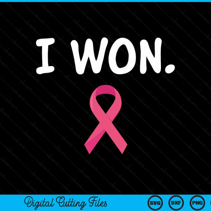 I Won Survivor Breast Cancer Awareness SVG PNG Digital Cutting Files