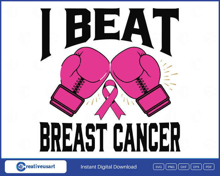 I Beat Breast Cancer Boxing Gloves Survivor SVG design on a white background