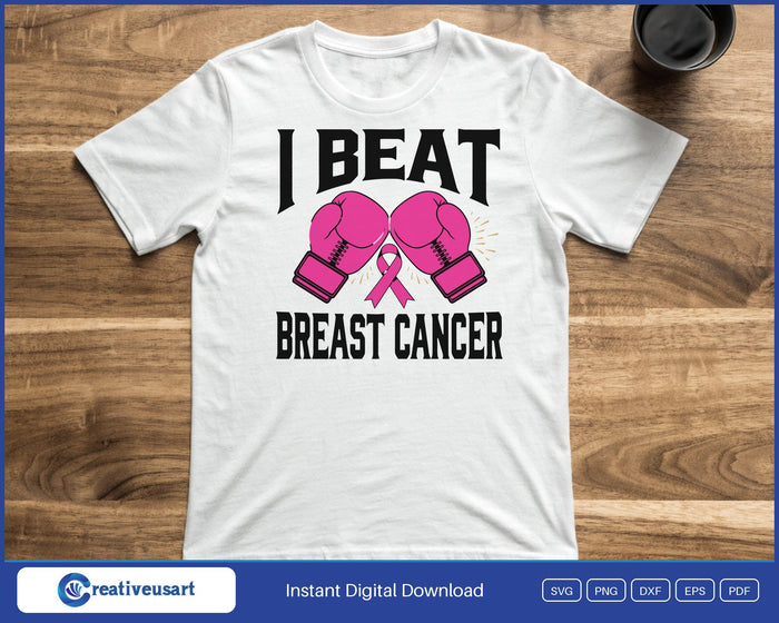 I Beat Breast Cancer Boxing Gloves Survivor SVG printed on a white t-shirt