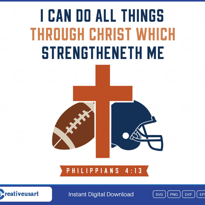 I Can Do All Things Football Philippians 4:13 Christian SVG design on white background