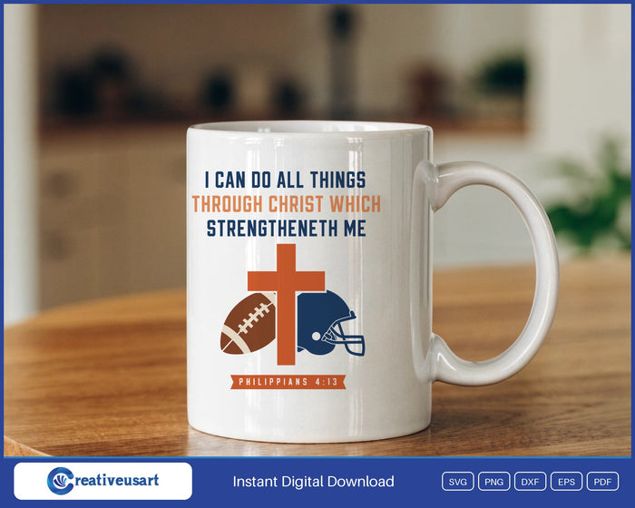 I Can Do All Things Football Philippians 4:13 Christian SVG design on a white coffee mug