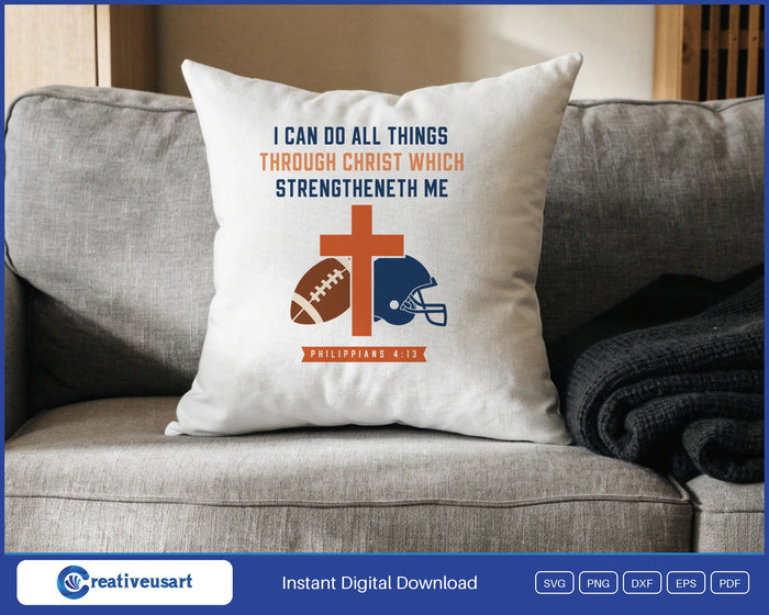 I Can Do All Things Football Philippians 4:13 Christian SVG design on a white throw pillow
