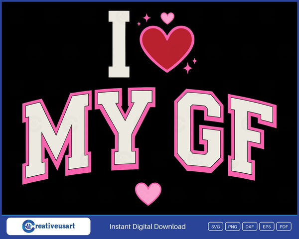 I Love My GF SVG design