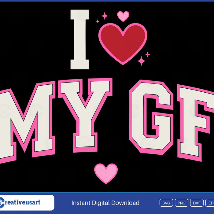 I Love My GF SVG design