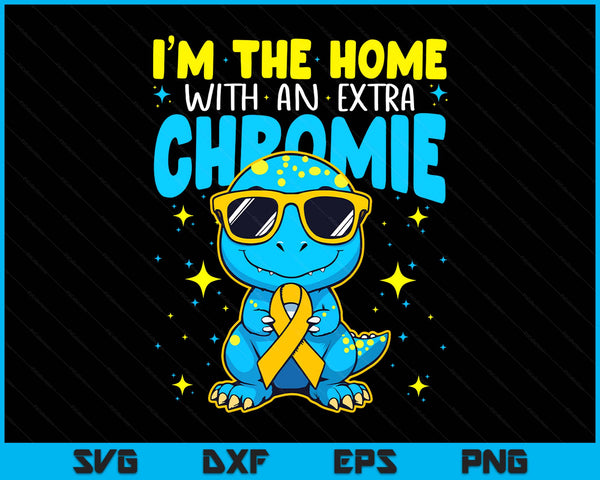 I'M the homie with extra chromie down syndrome awareness SVG cut file