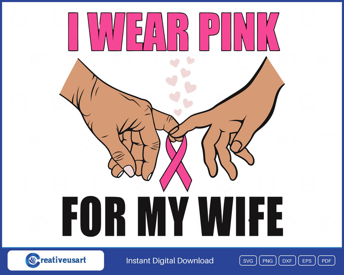 I Wear Pink For My Wife, two hands making a pinky promise around a pink ribbon with small hearts SVG design on a white background