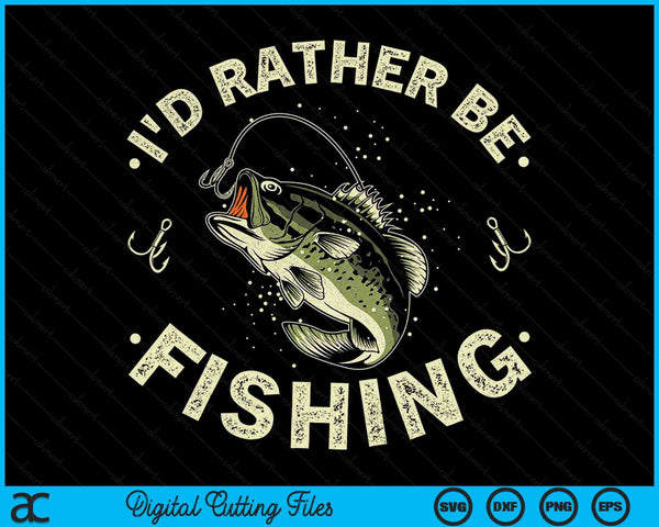 Ik zou liever vissen, vissen, visliefhebbers SVG PNG digitale snijbestanden