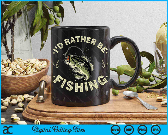 I'd Rather Be Fishing Fishing Fish Lovers SVG PNG Digital Cutting Files