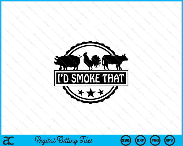 I'd smoke that grill and BBQ SVG cut file