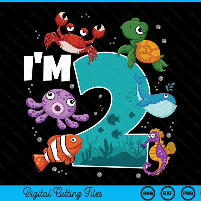 I'm 2 Ocean See Underwater 2 Year Old Under The Sea Birthday Party SVG PNG Digital Printable Files