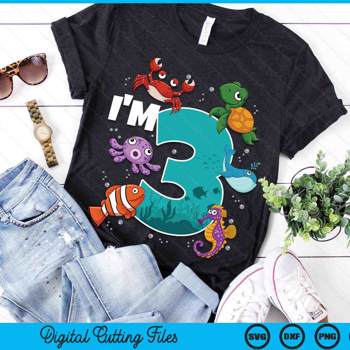 I'm 3 Ocean See Underwater 3 Year Old Under The Sea Birthday Party SVG PNG Digital Printable Files