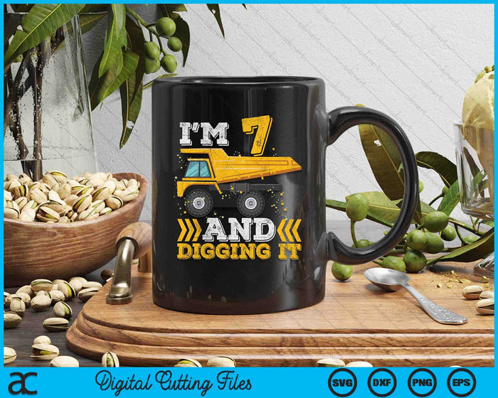 I'm 7 And Digging It Truck 7th Birthday SVG PNG Digital Printable Files