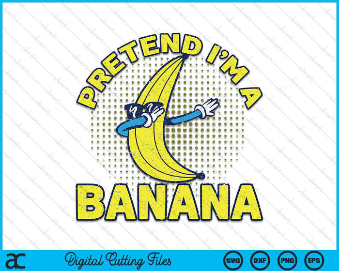 I'm A Banana Halloween Costume Funny Halloween SVG PNG Digital Cutting Files