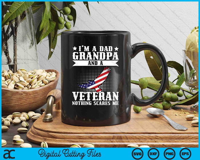 I'm A Dad Grandpa And A Veteran US Flag Veterans Day SVG PNG Digital Printable Files