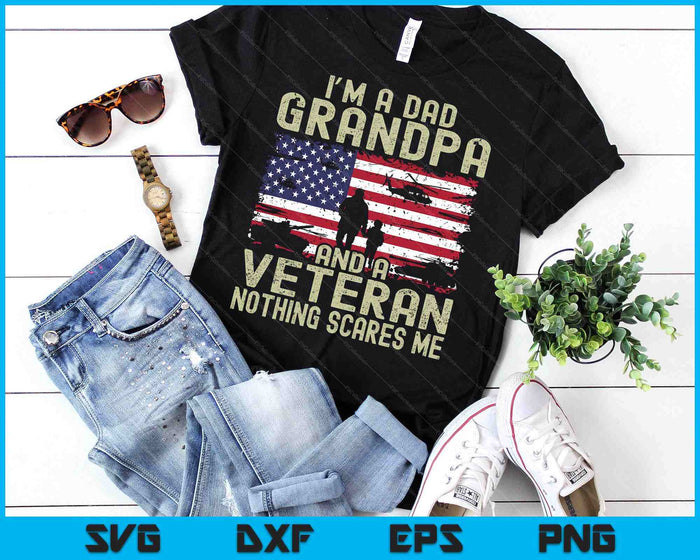 I'm A Dad Grandpa And Veteran Fathers Day SVG PNG Digital Printable Files