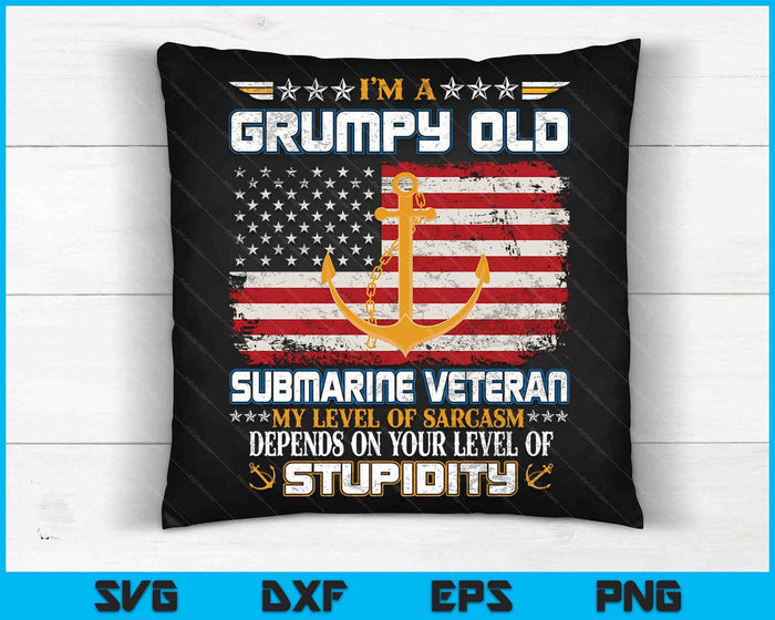Ik ben een chagrijnige oude onderzeeër veteraan Submariner vlag Vintage SVG PNG digitale snijbestanden