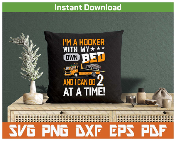 Funny Tow Truck Driver Hooker Humor SVG PNG Cutting Files