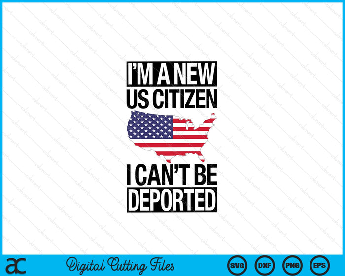 I'm A New US Citizen USA US Citizenship SVG PNG Digital Printable Files