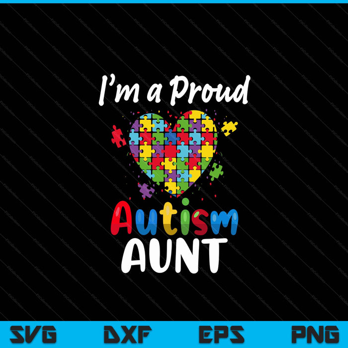 I'm a proud autism aunt women heart puzzle SVG cut file