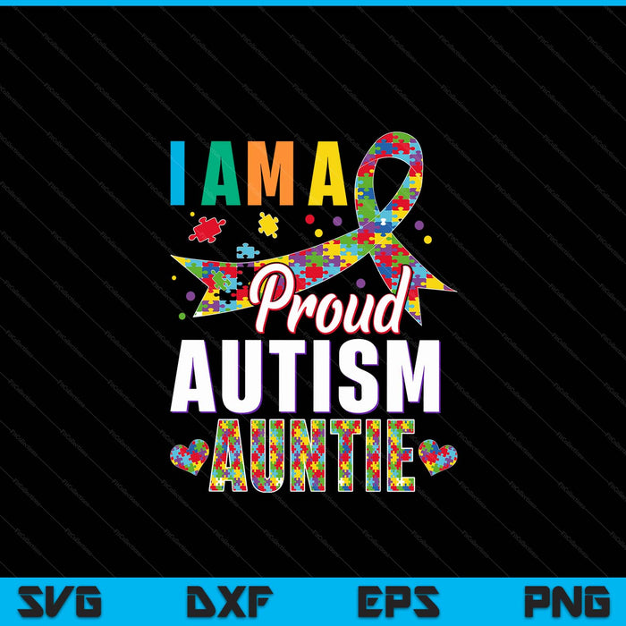 I'm a proud autism auntie awareness puzzle piece SVG cut file