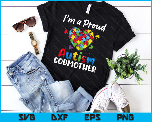 I'm A Proud Autism Godmother  Mother Mom Heart Gifts SVG PNG Digital Cutting Files