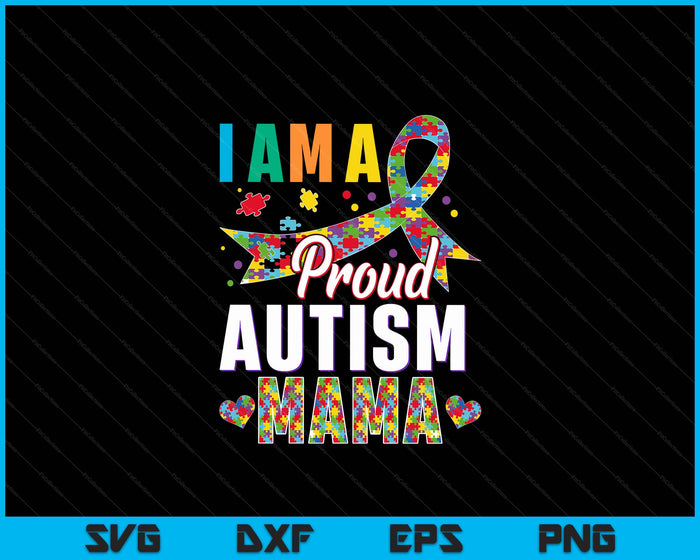 I'm A Proud Autism Mama Awareness Puzzle Piece SVG PNG Digital Cutting Files