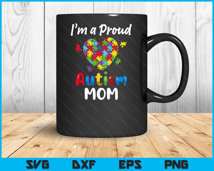 Ik ben een trotse autisme moeder moeder mama vrouwen hart cadeau SVG PNG digitale snijbestanden 