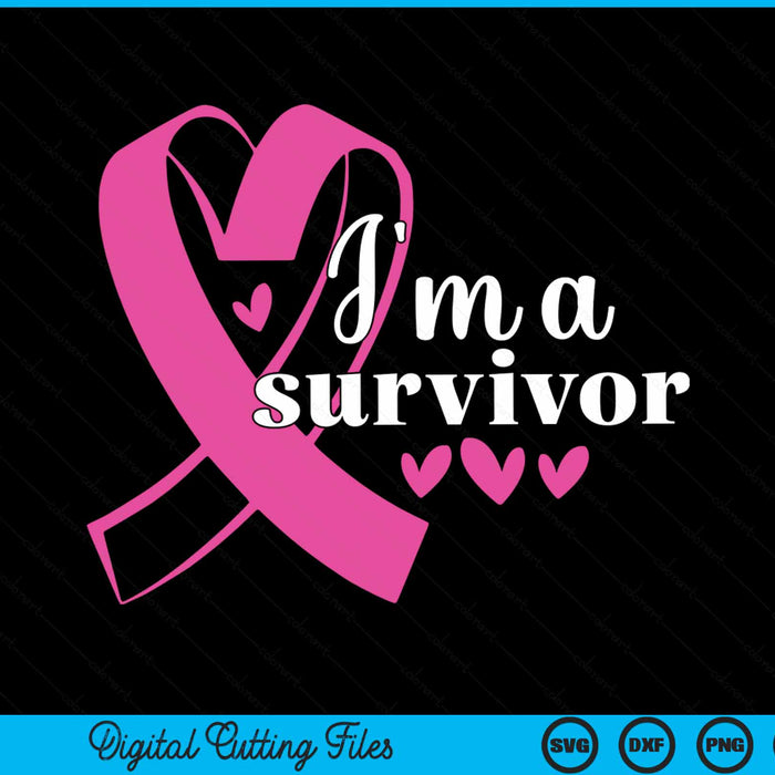 I'm a survivor - breast cancer awareness SVG cut file