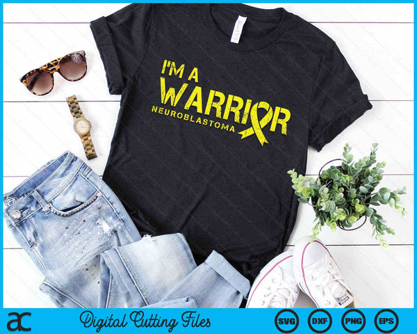 I'm A Warrior Neuroblastoma Awareness SVG PNG Digital Cutting Files