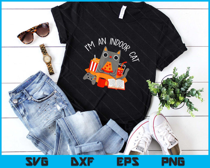 I'm An Indoor Cat Funny Reading Coffee Gaming Cat SVG PNG Digital Printable Files