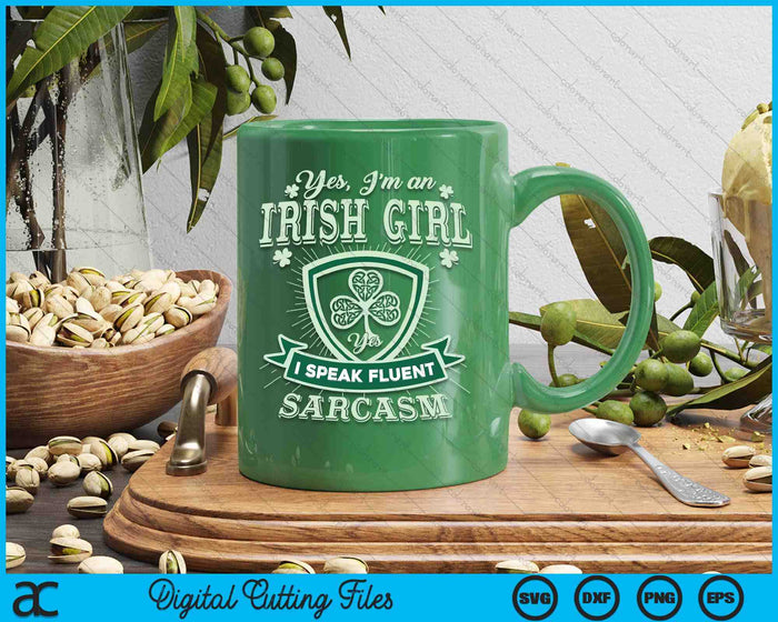 I'm An Irish Girl Perfect Funny St Patrick's Day Girl SVG PNG Digital Printable Files