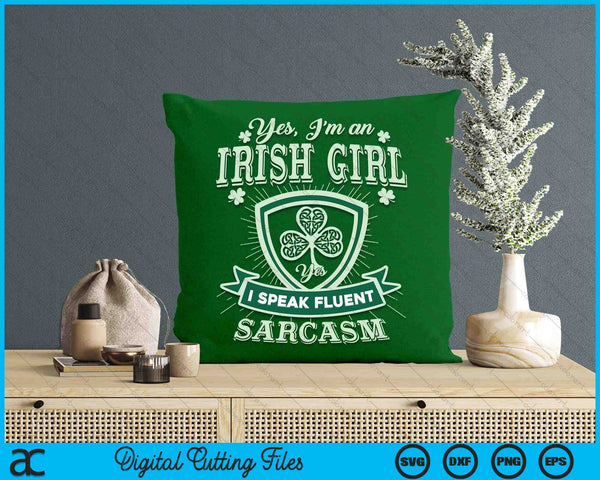 I'm An Irish Girl Perfect Funny St Patrick's Day Girl SVG PNG Digital Printable Files