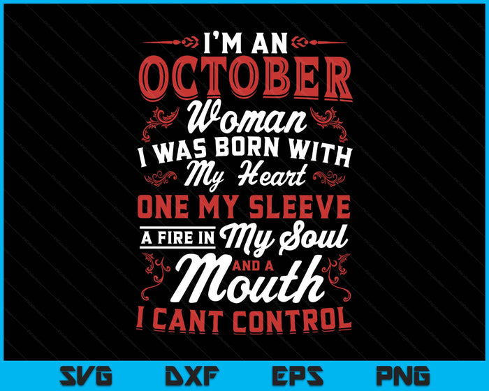 I'm An October Women Queen Born In October SVG PNG Digital Printable Files
