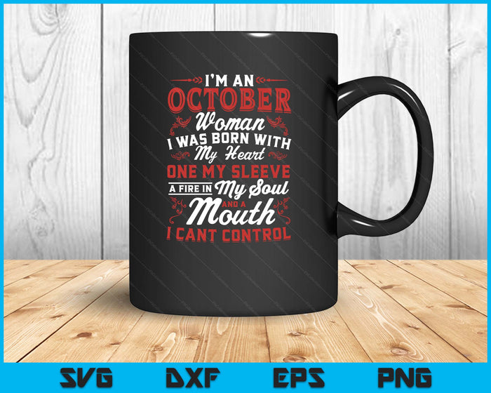 I'm An October Women Queen Born In October SVG PNG Digital Printable Files