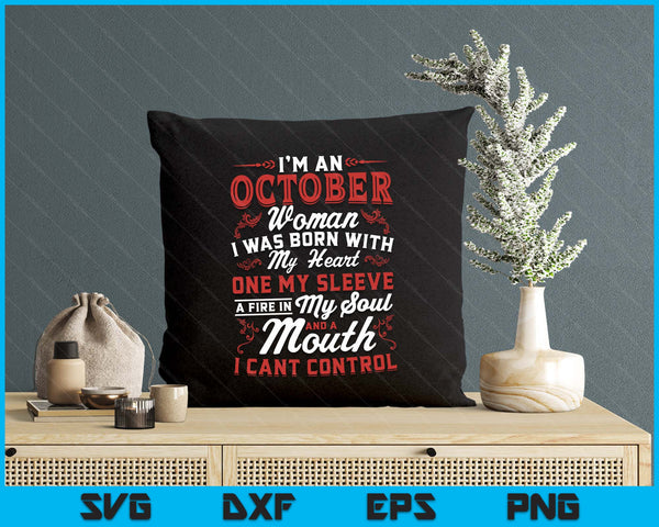 I'm An October Women Queen Born In October SVG PNG Digital Printable Files