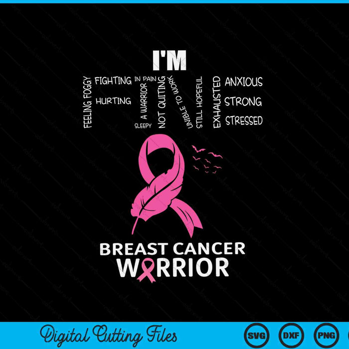 I'm fine breast cancer warrior pink awareness survivor SVG cut file