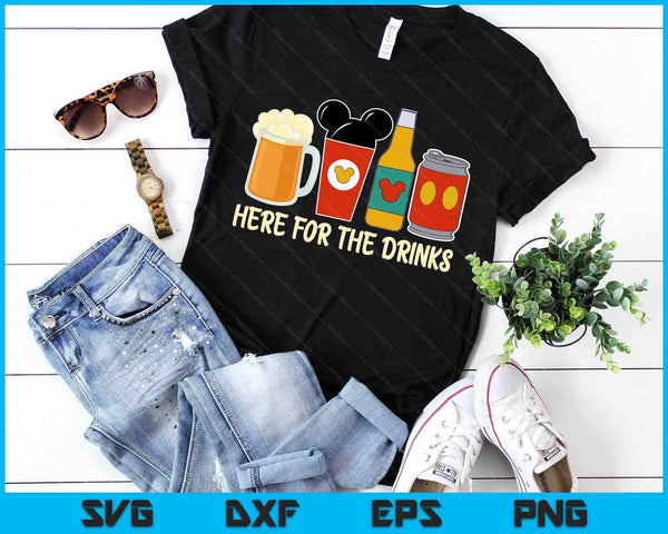 I'm Here For The Drinks Family Vacation Drinks And Foods SVG PNG Digital Printable Files