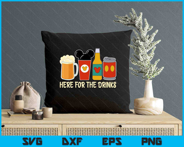 I'm Here For The Drinks Family Vacation Drinks And Foods SVG PNG Digital Printable Files