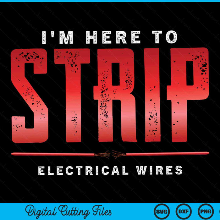 I'm here to strip electrical wires electrician SVG cut file