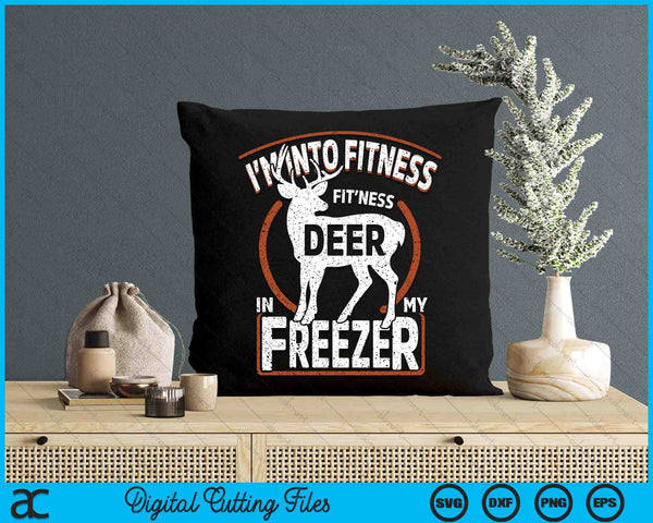 I'm Into Fitness Deer Freezer funny Dad Hunter Deer Hunting SVG PNG Digital Cutting File