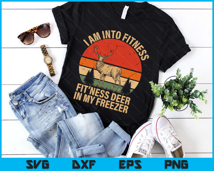 I'm Into Fitness Fit'ness Deer Funny Hunting SVG PNG Digital Printable Files