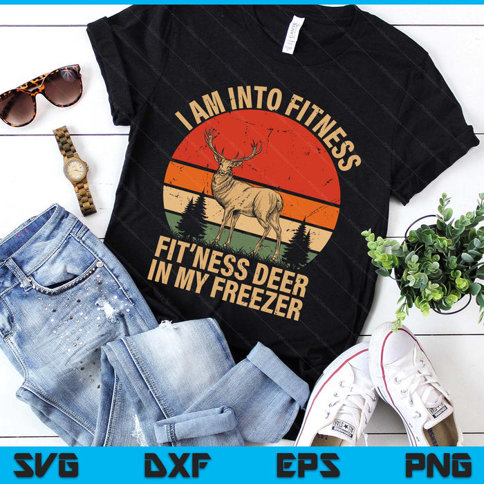 I'm Into Fitness Fit'ness Deer Funny Hunting SVG PNG Digital Printable Files