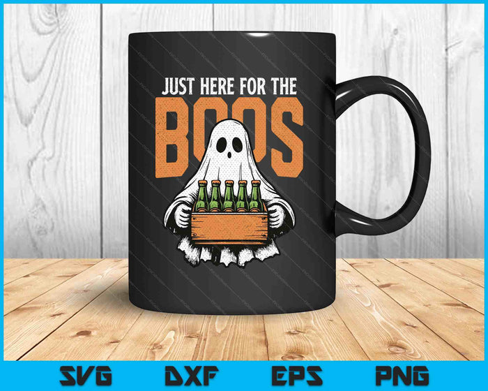 I'm Just Here For The Boos Cute Ghoul Funny Halloween Ghost SVG PNG Digital Printable Files