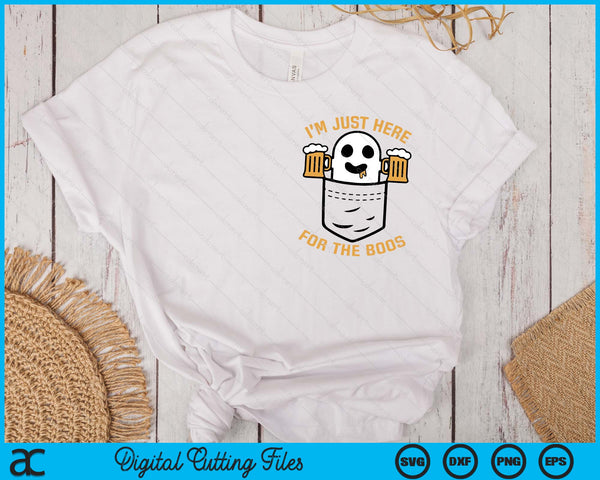I'm Just Here For The Boos Cute Pocket Ghost Beer Halloween SVG PNG Digital Printable Files