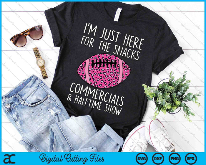 I'm Just Here For The Commercials Snacks Girls Football SVG PNG Digital Printable Files