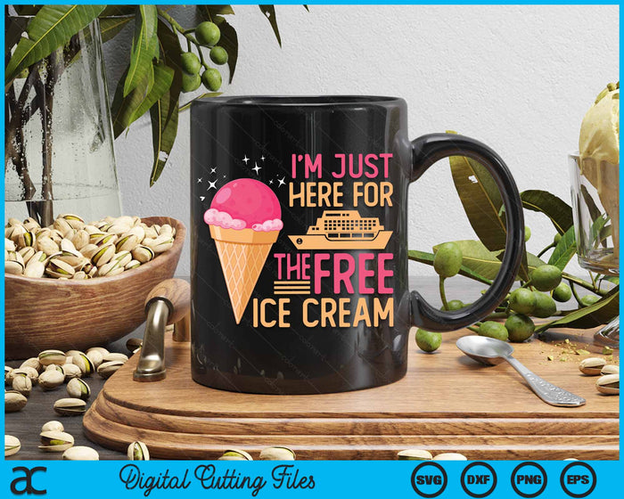 I'm Just Here For The Free Ice Cream Funny Cruise 2024 SVG PNG Digital Cutting File